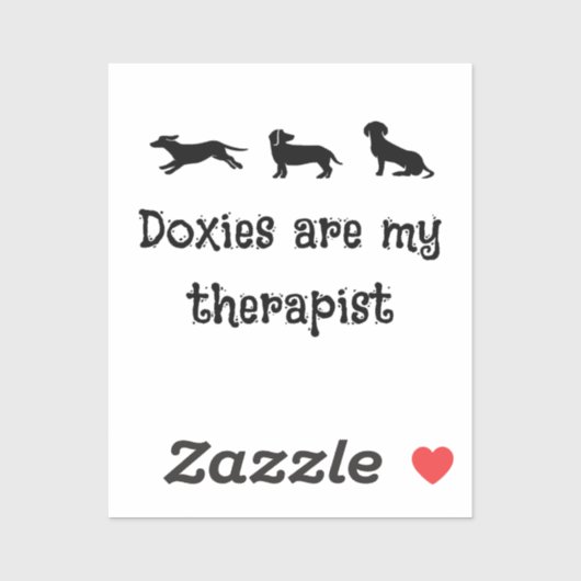 Doxies are my Therapist Cute Dachshund Aufkleber (Blatt)