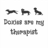 Doxies are my Therapist Cute Dachshund Aufkleber (Vorderseite)