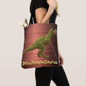 DoYouThinkHeSaurus Dinosaurier Tasche (Von Nahem)
