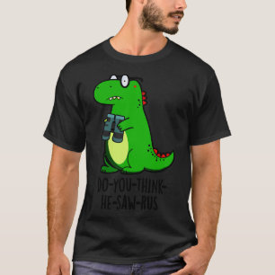 Doyouthinkhesawrus Niedlich Dinosaur Pun T-Shirt