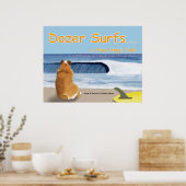 Dozer Surfs...eine Geschichte des echten Hundes Poster (Küche)