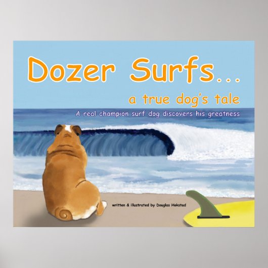 Dozer Surfs...eine Geschichte des echten Hundes Poster (Vorne)