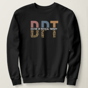 DPT Arzt für Physikalische Therapie Geparden Typog Sweatshirt