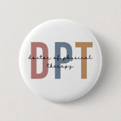 DPT Arzt für Physikalische Therapie Physikaltherap Button (Vorderseite)