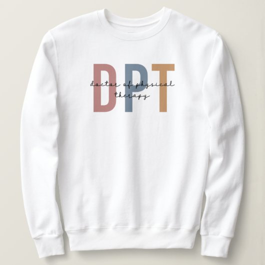 DPT Arzt für Physikalische Therapie Physikaltherap Sweatshirt (Design vorne)