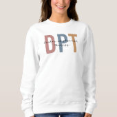 DPT Arzt für Physikalische Therapie Physikaltherap Sweatshirt (Vorderseite)