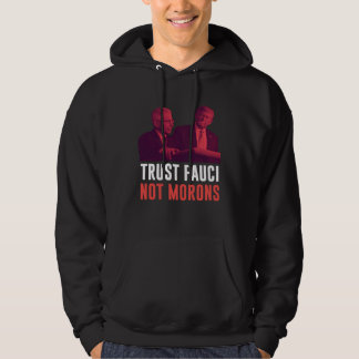 Dr Anthony Fauci Trust Fauci Not Morons Retro Vint Hoodie