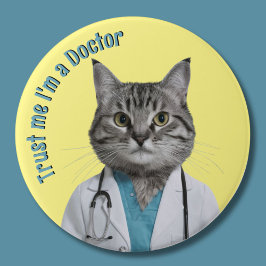 Dr. Cat, glauben Sie mir, ich bin Arzt, Tierarzt Button