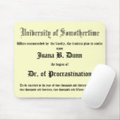 Dr. des Aufschubs, Witzdiplom Mousepad (Mit Mouse)
