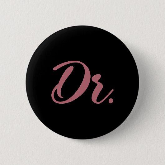 Dr. Doktor Absolventin der Medizinischen Fakultät Button (Vorderseite)