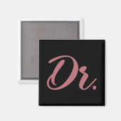 Dr. Doktor Absolventin der Medizinischen Fakultät  Magnet (Vorderseite/Rückseite)