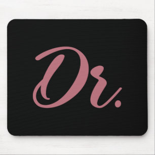Dr. Doktor Absolventin der Medizinischen Fakultät  Mousepad
