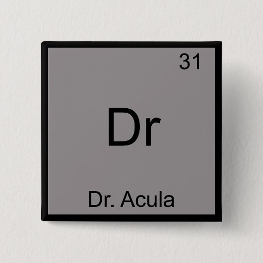 Dr. - Dr. Acula Funny Chemistry Element Symbol Button (Vorderseite)