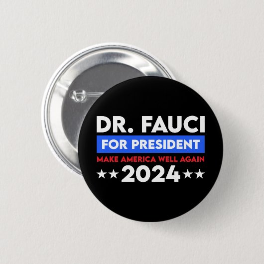 Dr. Fauci für den Präsidenten 2024 Button (Vorne & Hinten)