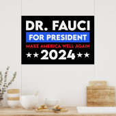 Dr. Fauci für den Präsidenten 2024 Poster (Küche)