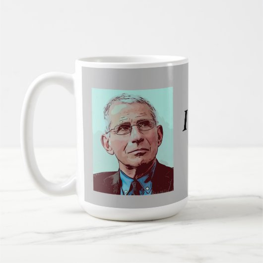Dr. Fauci, ich sagte Ihnen, grau Kaffeetasse (Links)
