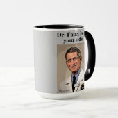 Dr. Fauci ist auf Ihrer Seite, grau Tasse (VorderseiteRechts)