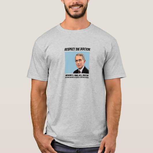 Dr. Fauci, Respekt vor dem Arzt, grau T-Shirt (Vorderseite)