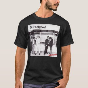 Dr. Feelgood Malpractice Klassischer T - Shirt