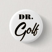Dr. Golf Funny Design für Golfliebhaber Button (Vorderseite)