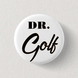 Dr. Golf Funny Design für Golfliebhaber Button