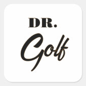 Dr. Golf Funny Design für Golfliebhaber Quadratischer Aufkleber (Vorderseite)