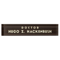 Dr. Hackenbush Desk Nameplate