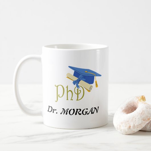 Dr. (Ihr Name) Doktorand Glückwunsch Kaffeetasse (Mit Donut)