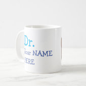 Dr. (Ihr Name) PhD-Abschluss Kaffeetasse (Vorderseite Links)