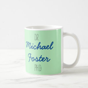 Dr. (Ihr Name) PhD-Abschluss-Tasse Kaffeetasse