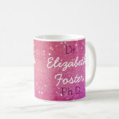 Dr. (Ihr Name) PhD-Abschluss-Tasse Kaffeetasse (VorderseiteRechts)