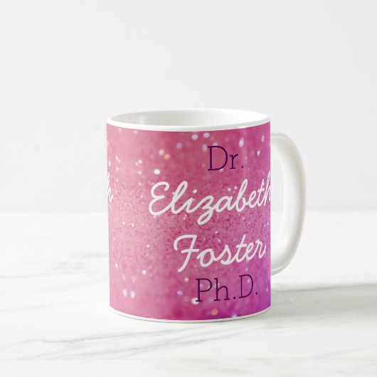 Dr. (Ihr Name) PhD-Abschluss-Tasse Kaffeetasse (VorderseiteRechts)