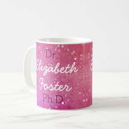 Dr. (Ihr Name) PhD-Abschluss-Tasse Kaffeetasse (Vorderseite Links)