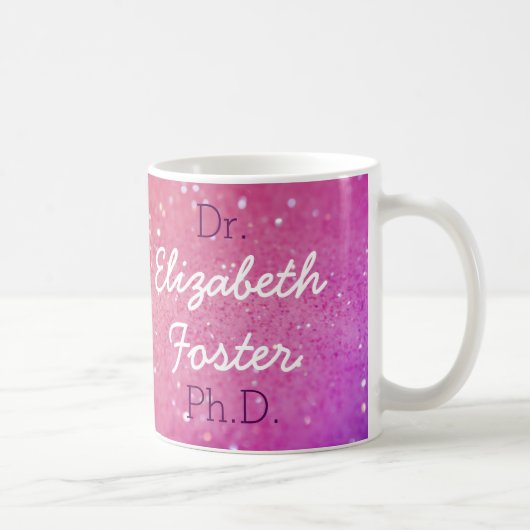 Dr. (Ihr Name) PhD-Abschluss-Tasse Kaffeetasse (Rechts)