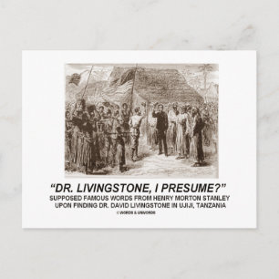 "Dr. Livingstone, ich vermute" Postkarte