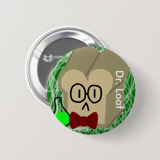 Dr. Loaf Button (Vorne & Hinten)