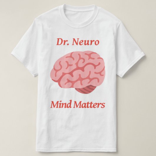 Dr. Neuro Mind Matters T-Shirt (Design vorne)