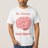 Dr. Neuro Mind Matters T-Shirt (Vorderseite)