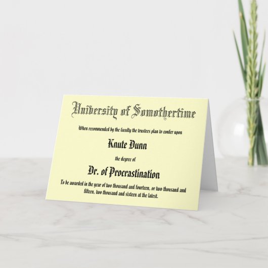 Dr. of Procrastination, verspätete Grußkarte Karte (Vorderseite)