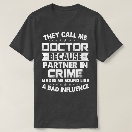 Dr.-Partner in Crime Doctor Gift Doctor T-Shirt (Design vorne)