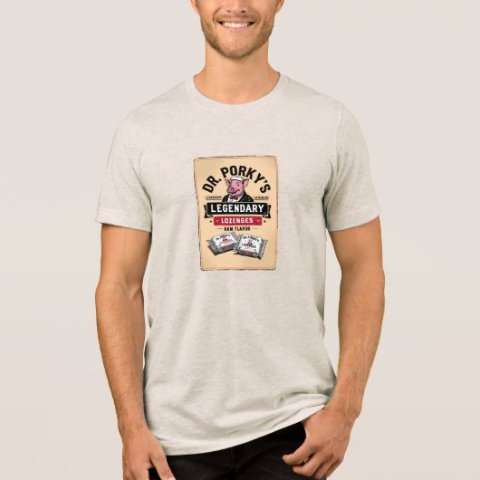 Dr. Porky's Ham-Flavored Lozenges (Fictional) Tri-Blend Shirt (Vorderseite)