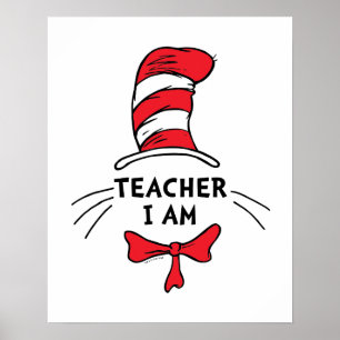 Dr. Seuss   Die Katze im Hut - Lehrer Ich bin Poster