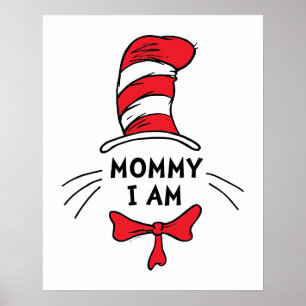 Dr. Seuss   Die Katze im Hut - Mommy Ich bin Poster