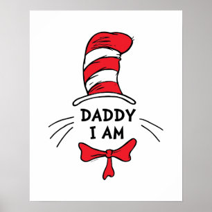 Dr. Seuss   Die Katze im Hut - Papa ich bin Poster