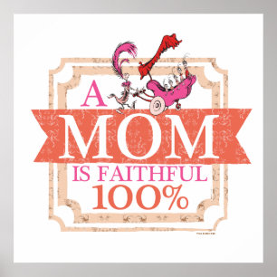 Dr. Seuss Eine Mom ist 100% treu Design Poster