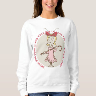 Dr. Seuss Grinch Cindy-Lou Who - Süße Zitate Sweatshirt