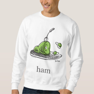 Dr. Seuss Grüne Eier mit Schinken Sweatshirt