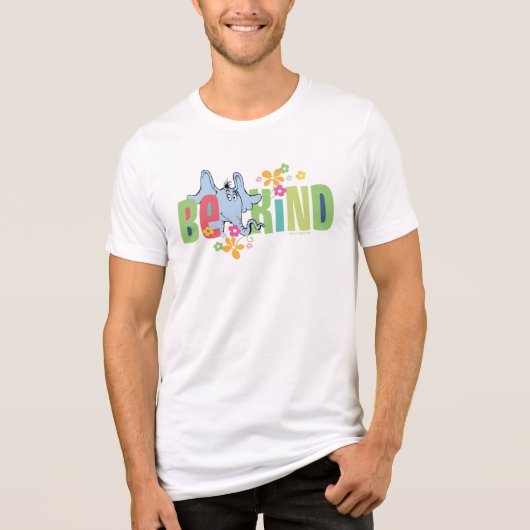 Dr. Seuss Horton Hears A Who | Be Kind Tri-Blend Shirt (Vorderseite)
