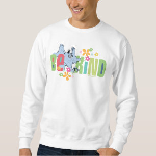 Dr. Seuss Horton Hört Ein Hu Sei Freundlich Sweatshirt