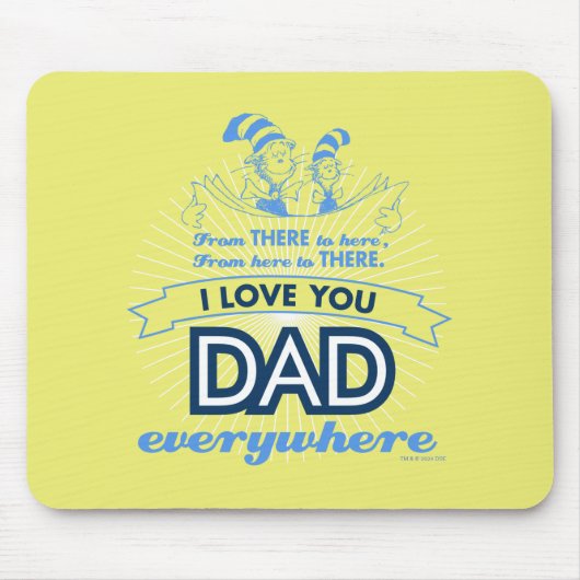 Dr. Seuss | I Liebe Sie Vater überall Mousepad (Vorne)